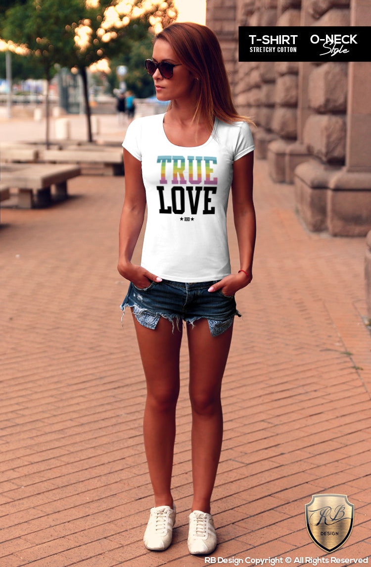 Women's T-shirt "True Love" Cool Graphic Tee Rainbow Colors WD359