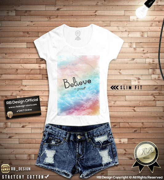 womens graphic tee believe in yourself