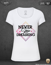 NEVER Stop Dreaming Womens T-shirt Ladies Tank Top WD030