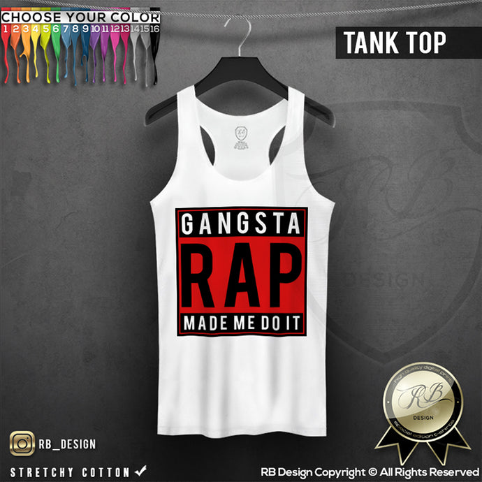 Gangsta Rap Made Me Do It Women's T-shirt Ladies Tank Top WD078 C
