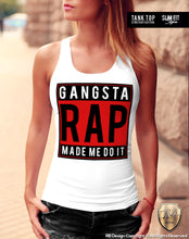 Gangsta Rap Made Me Do It Women's T-shirt Ladies Tank Top WD078 C