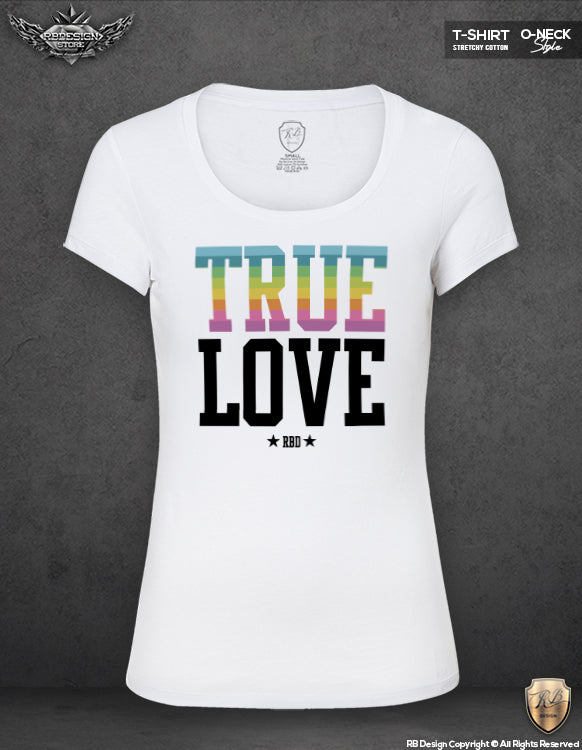 Women's T-shirt "True Love" Cool Graphic Tee Rainbow Colors WD359