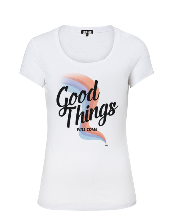 Women's Cool Tshirt "Good Things Will Come" WTD384 RB Design Store