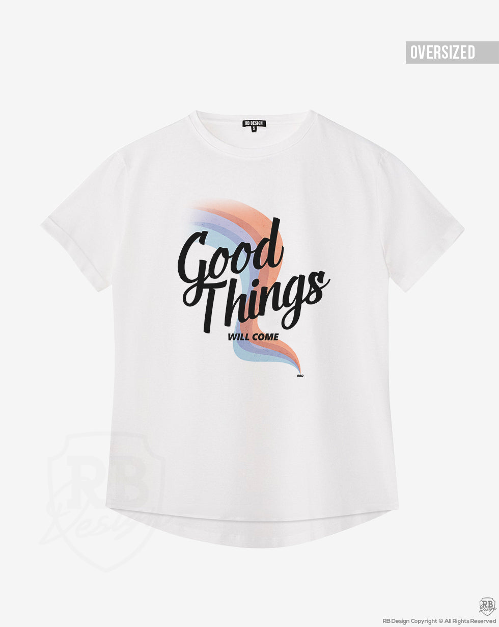 Women's Cool Tshirt "Good Things Will Come" WTD384 RB Design Store