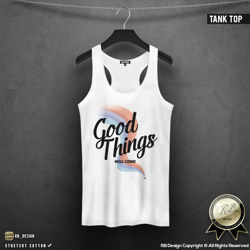 Women's Cool Tshirt "Good Things Will Come" WTD384 RB Design Store