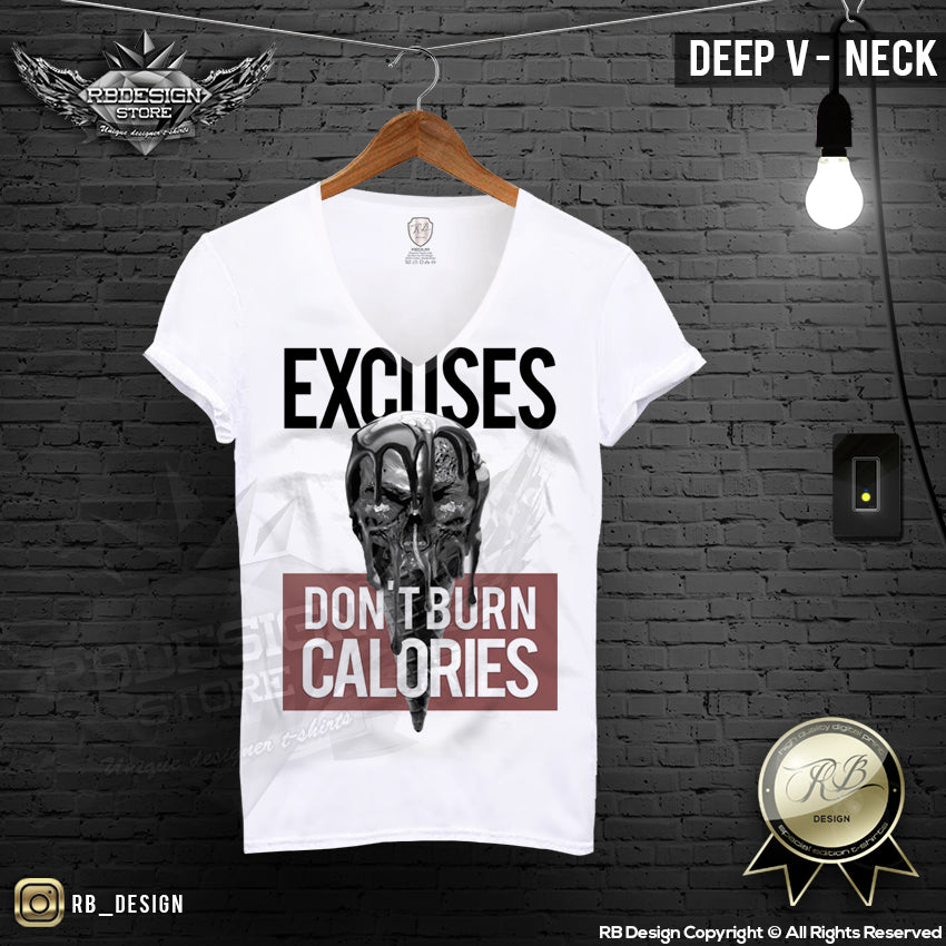 excuses dont burn calories t shirt