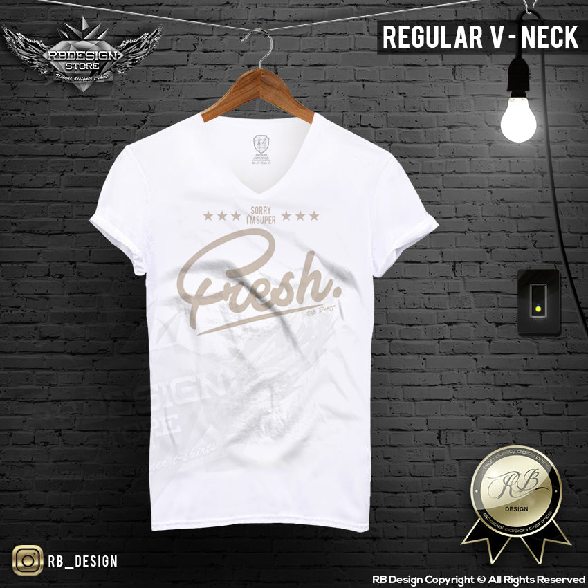 sorry i am super fresh mens saying t-shirts