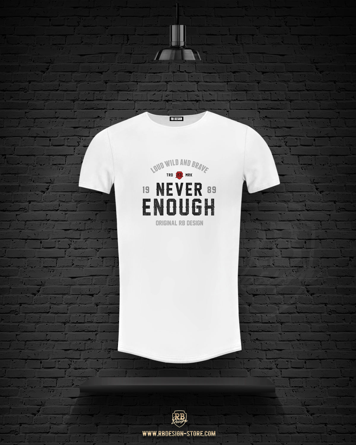 Mens T-shirt "Never Enough" MD981