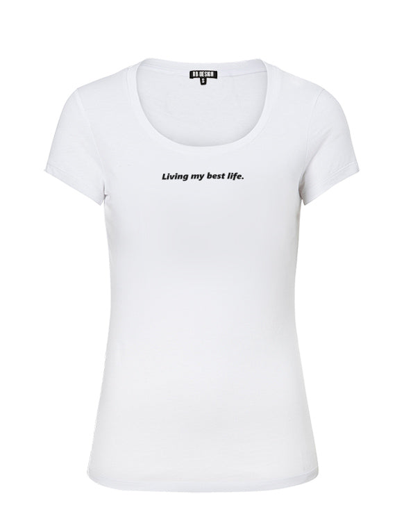 Women's T-shirt With Sayings "Living My Best Life" WTD29