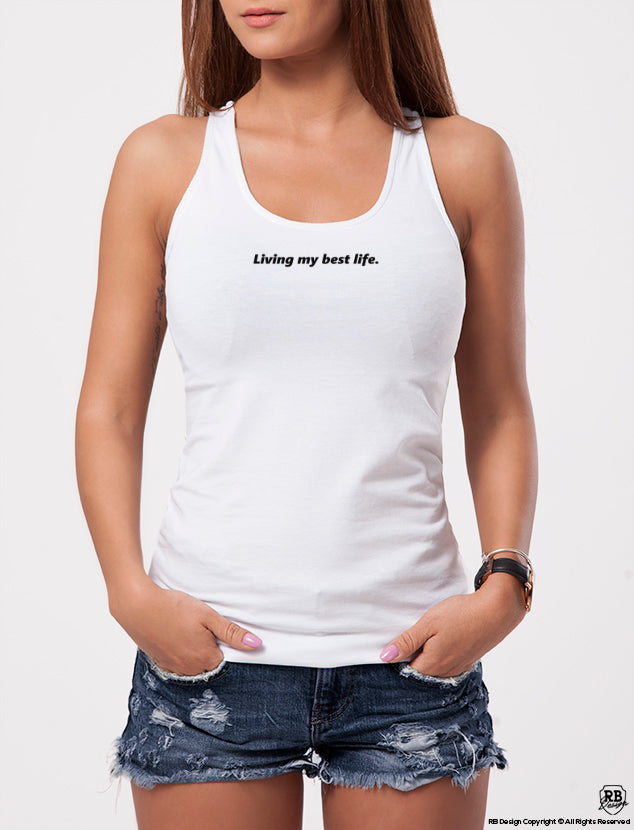 Women's T-shirt With Sayings "Living My Best Life" WTD29
